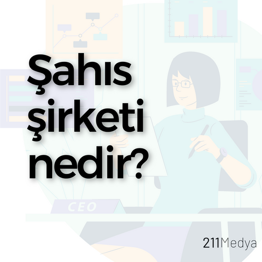 Şahıs şirketi nedir?