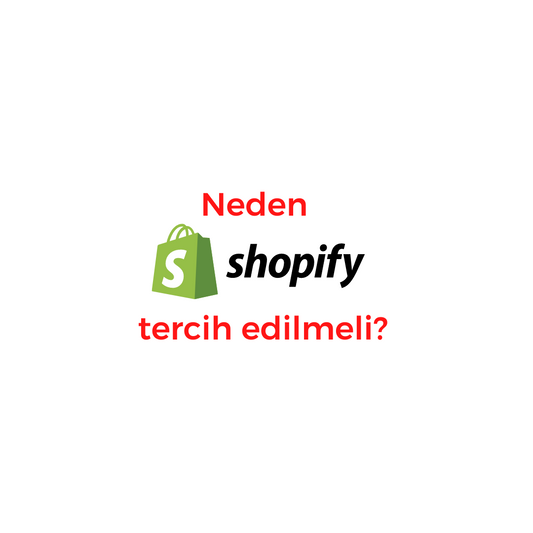 E-ticaret için web sitesi kurulumunda neden Shopify tercih edilmeli?